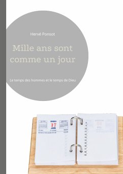 Mille ans sont comme un jour (eBook, ePUB) - Ponsot, Hervé