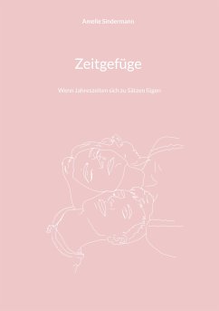 Zeitgefüge (eBook, ePUB) - Sindermann, Amelie