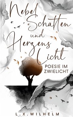 Nebelschatten und Herzenslicht (eBook, ePUB) - Wilhelm, Lyn; Wilhelm, Xavier