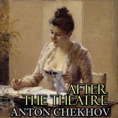 After the Theatre (MP3-Download) - Chekhov, Anton