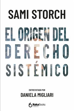 El origen del derecho sistémico (eBook, ePUB) - Storch, Sami