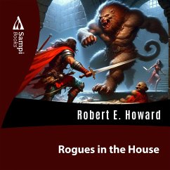 Rogues in the House (MP3-Download) - Howard, Robert E.