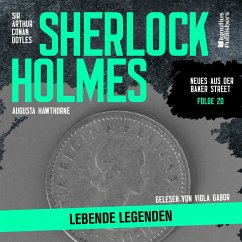 Sherlock Holmes: Lebende Legenden (Neues aus der Baker Street, Folge 20) (MP3-Download) - Doyle, Sir Arthur Conan; Hawthorne, Augusta