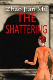The Shattering (Shattered Soul, #21) (eBook, ePUB)
