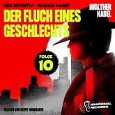 Der Fluch eines Geschlechts (Der Detektiv-Harald Harst, Folge 10) (MP3-Download)