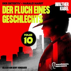 Der Fluch eines Geschlechts (Der Detektiv-Harald Harst, Folge 10) (MP3-Download) - Kabel, Walther