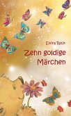 Zehn goldene Märchen (eBook, ePUB)