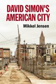 David Simon's American City (eBook, ePUB)