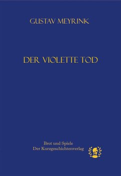 Der violette Tod (eBook, ePUB) - Meyrink, Gustav