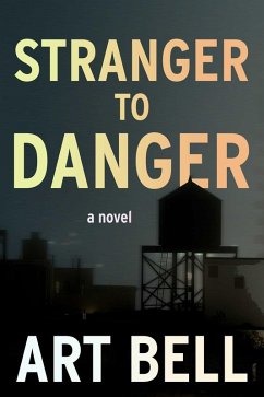 Stranger to Danger (eBook, ePUB) - Bell, Art