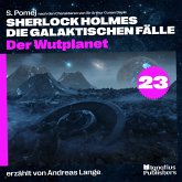 Der Wutplanet (Sherlock Holmes - Die galaktischen Fälle, Folge 23) (MP3-Download)