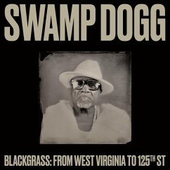 Blackgrass: From West Virginia To 125th St - Swamp Dogg