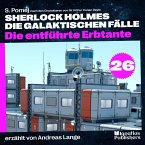 Die entführte Erbtante (Sherlock Holmes - Die galaktischen Fälle, Folge 26) (MP3-Download)