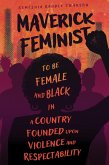 Maverick Feminist Maverick Feminist