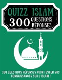 Quizz Islam 300 Questions Réponses (eBook, ePUB)