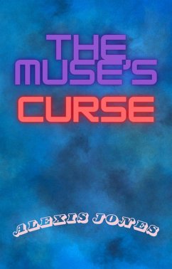 The Muse's Curse (eBook, ePUB) - Jones, Alexis