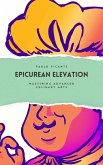 Epicurean Elevation: Mastering Advanced Culinary Arts (eBook, ePUB)