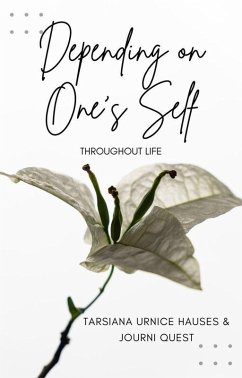 Depending on One's Self (The Journey, #5) (eBook, ePUB) - JourniQuest