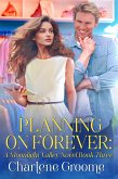 Planning on Forever (A Moonlight Valley series, #3) (eBook, ePUB)