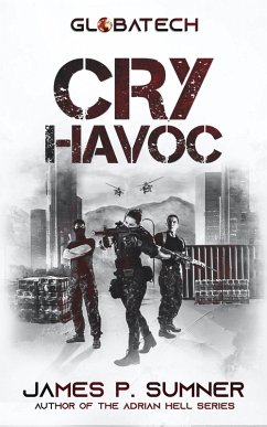 Cry Havoc (GlobaTech, #4) (eBook, ePUB) - Sumner, James P.