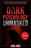 Dark Psychology Unmasked: Decoding Strategies for Recognizing and Resisting Manipulation and Mind Control. Learn NLP Secrets and Master the Power of Persuasion and Influence (Mind Control Techniques, #2) (eBook, ePUB)