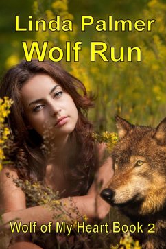 Wolf Run (Wolf of My Heart, #2) (eBook, ePUB) - Palmer, Linda