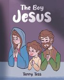The Boy Jesus (eBook, ePUB)