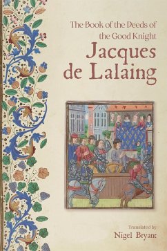 The Book of the Deeds of the Good Knight Jacques de Lalaing (eBook, ePUB)