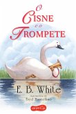 O cisne e o trompete (eBook, ePUB)