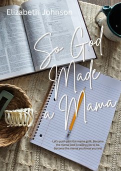 Cover So God Made a Mama (eBook, ePUB)