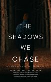 The Shadows We Chase: A Crime and Mystery Boxed Set (eBook, ePUB)