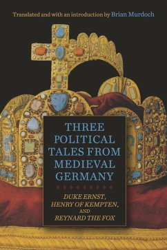 Three Political Tales from Medieval Germany (eBook, ePUB)