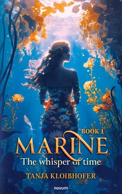 Marine - The whisper of time (eBook, ePUB) - Kloibhofer, Tanja