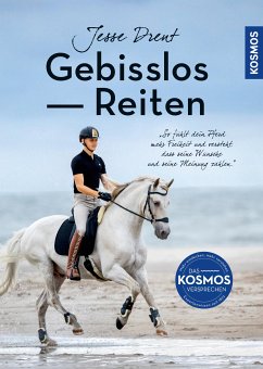 Gebisslos Reiten (eBook, PDF) - Drent, Jesse