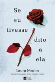 Se eu tivesse dito a ela – Amor, tragédia e luto se misturam nesta sequência do sucesso &quote;Se ele estivesse comigo&quote; (eBook, ePUB)