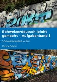 Schweizerdeutsch leicht gemacht - Aufgabenband 1 (eBook, ePUB)