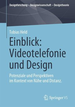 Einblick: Videotelefonie und Design - Held, Tobias