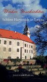 Wahre Geschichten um Schloss Hartenfels in Torgau