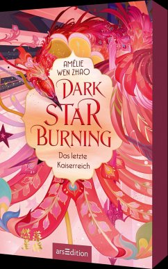Dark Star Burning - Das letzte Kaiserreich / Song of Silver Bd.2 - Wen Zhao, Amélie