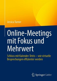 Online-Meetings mit Fokus und Mehrwert - Turner, Jessica