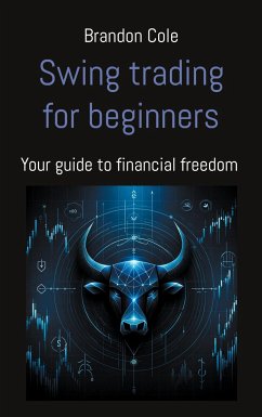 Swing trading for beginners - Cole, Brandon