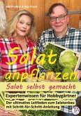 Salat anpflanzen ¿ Salat selbst gemacht: Expertenwissen für Hobbygärtner