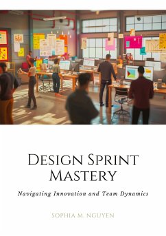 Design Sprint Mastery - Nguyen, Sophia M.