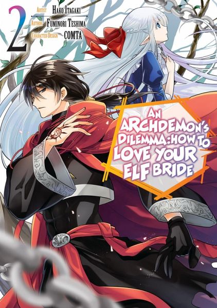 An Archdemon's Dilemma: How to Love Your Elf Bride (Manga) Volume 2 (eBook, ePUB) An Archdemon's Dilemma: How to Love Your Elf Bride (Manga) Volume 2 (eBook, ePUB)