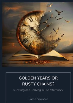 Golden Years or Rusty Chains? - Brentwood, Marcus