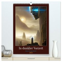 In dunkler Vorzeit - Mystisch und sagenumwoben (hochwertiger Premium Wandkalender 2025 DIN A2 hoch), Kunstdruck in Hochglanz