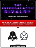 The Intergalactic Rivalry - Star Wars And Star Trek (eBook, ePUB)