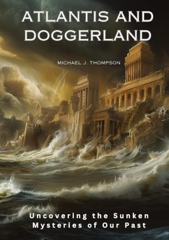 Atlantis and Doggerland - Thompson, Michael J.