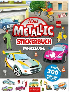 Das Metallic-Stickerbuch - Fahrzeuge