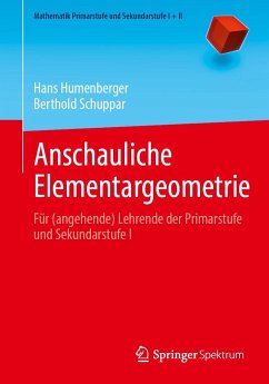 Anschauliche Elementargeometrie - Humenberger, Hans;Schuppar, Berthold